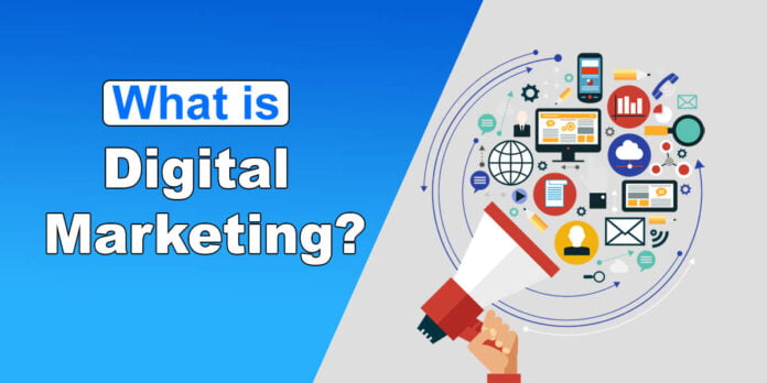 What is Digital Marketing