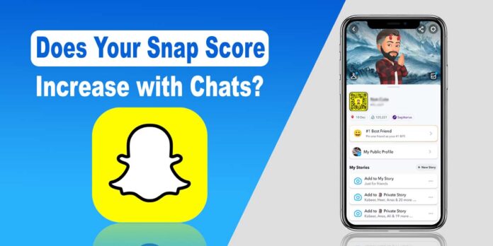 Does Your Snap Score Increase with Chats?