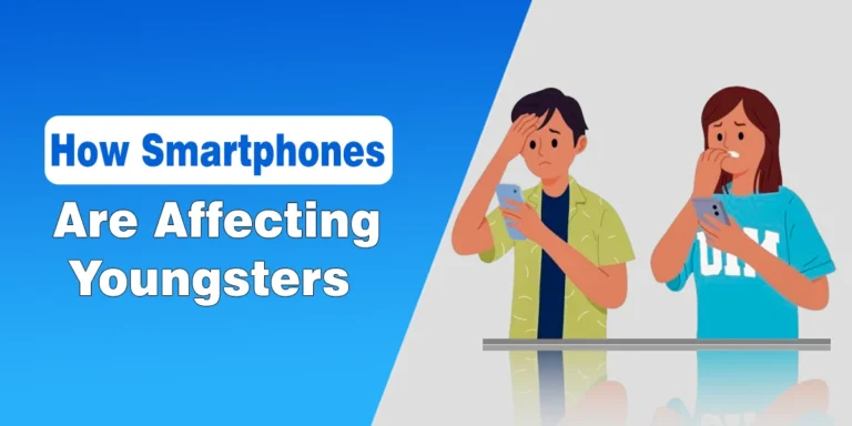 How Smartphones Are Affecting Youngsters