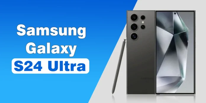 Samsung Galaxy S24 Ultra