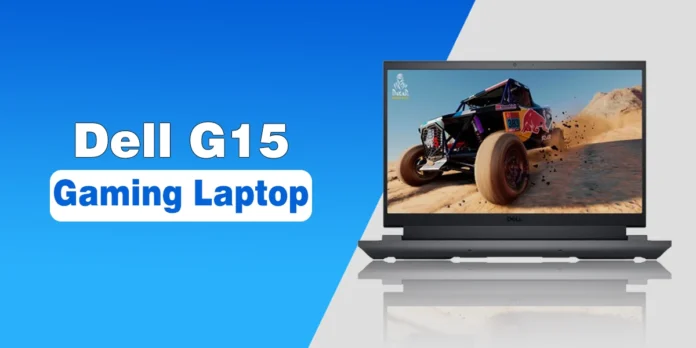 Dell G15 Gaming Laptop